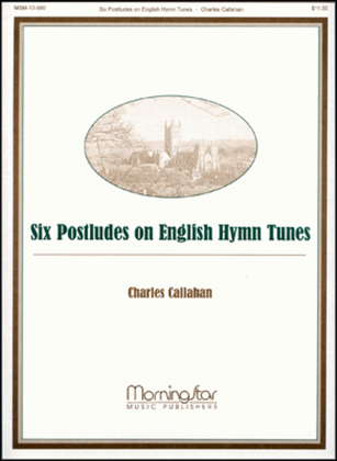 Book cover for Six Postludes on English Hymn Tunes