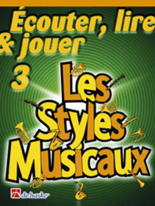 Book cover for Écouter, Lire & Jouer 3 - Les Styles Musicaux