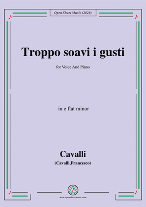 Book cover for Cavalli-Troppo soavi i gusti,in e flat minor,for Voice and Piano