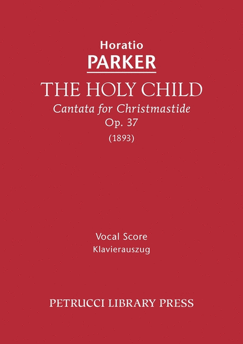 The Holy Child, Op.37