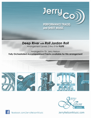 Deep River with Roll Jordan Roll (Arrangements Level 2-5 for FLUTE + Written Acc) Hymn