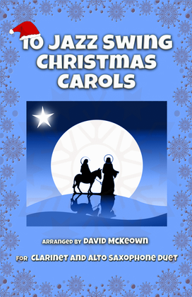 Book cover for 10 Jazz Swing Carols for Clarinet and Alto Saxophone Duet