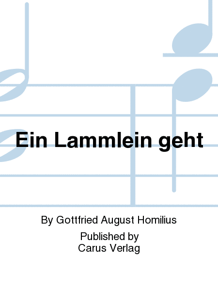 Ein Lammlein geht und tragt die Schuld