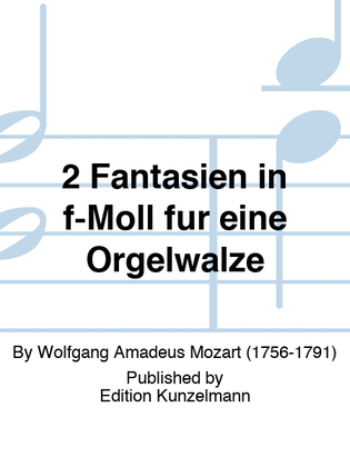 Book cover for 2 Fantasias in F minor for a mechanical organ
