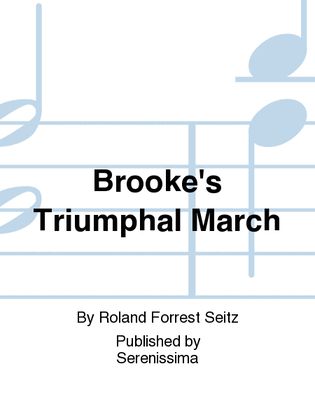 Brooke's Triumphal March