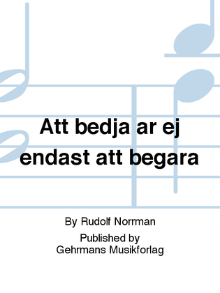 Book cover for Att bedja ar ej endast att begara