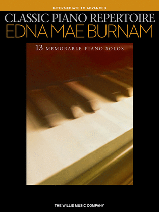 Classic Piano Repertoire - Edna Mae Burnam