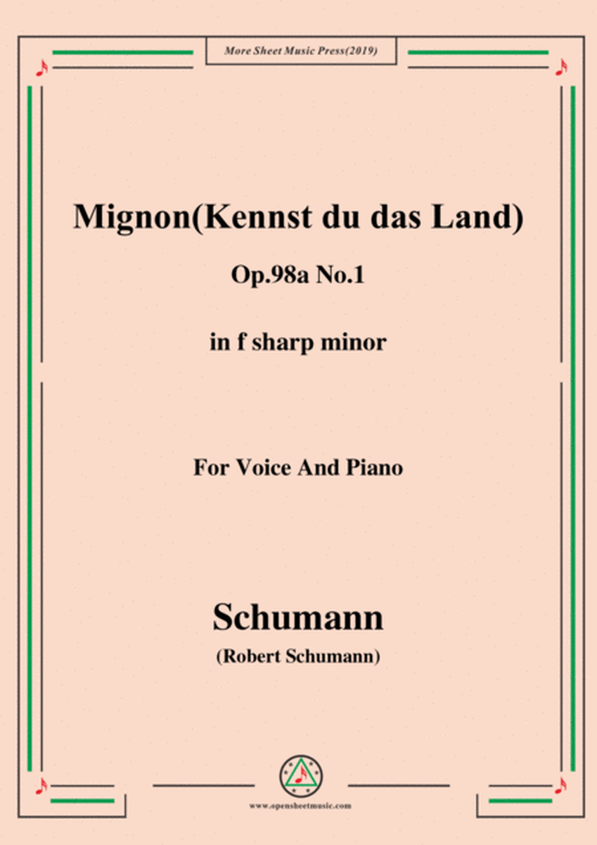 Schumann-Mignon(Kennst du das Land),Op.98a No.1,in f sharp minor,for Vioce&Pno