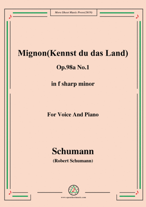 Book cover for Schumann-Mignon(Kennst du das Land),Op.98a No.1,in f sharp minor,for Vioce&Pno