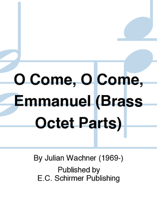 Book cover for O Come, O Come, Emmanuel (Brass Octet Parts)