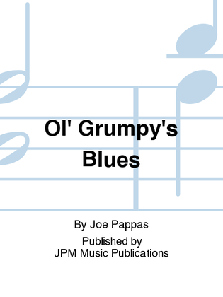 Ol' Grumpy's Blues