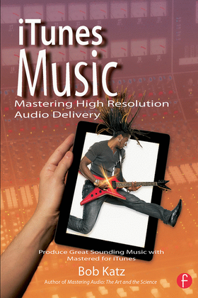 Book cover for iTunes Music: Mastering High Resolution Audio Delivery