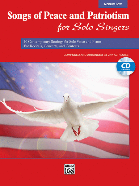 Songs of Peace and Patriotism for Solo Singers