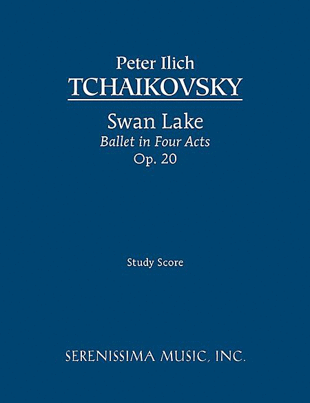 Swan Lake - Ballet in Four Acts, Op. 20