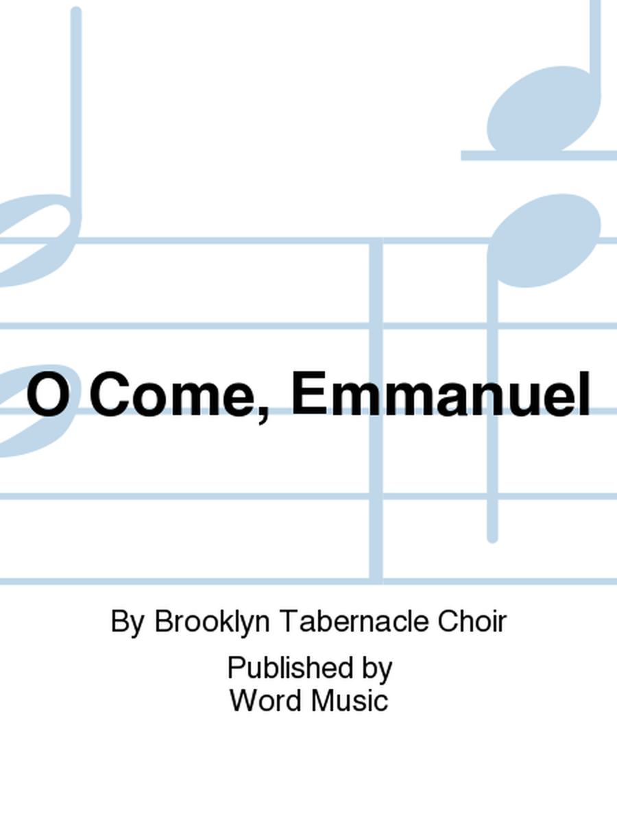 O Come, Emmanuel