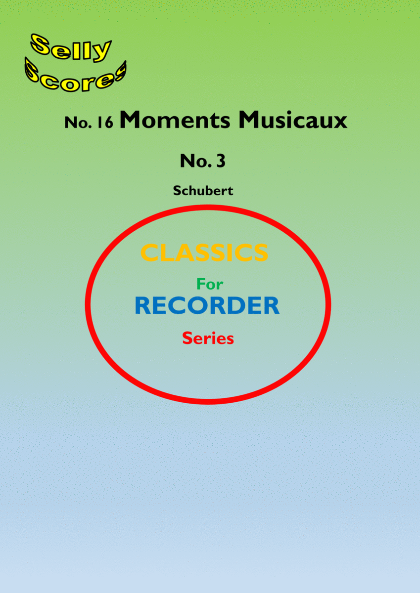 CLASSICS FOR RECORDER SERIES 16 Moments Musicaux No. 3 Schubert for Descant Recorder and Piano image number null