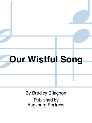 Book cover for Our Wistful Song
