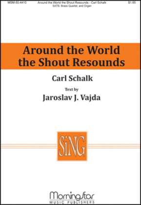 Book cover for Around the World the Shout Resounds (Choral Score)