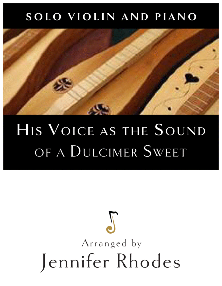 His Voice as the Sound of the Dulcimer Sweet (for soprano, violin, and piano) image number null