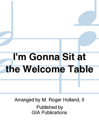 Book cover for I'm Gonna Sit at the Welcome Table