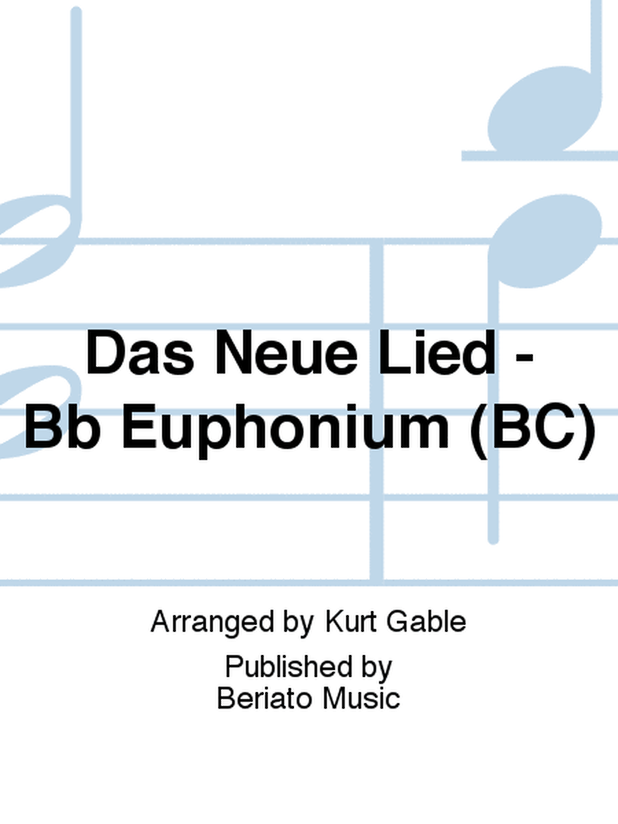 Das Neue Lied - Bb Euphonium (BC)