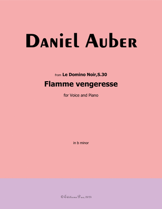 Flamme Vengeresse, by Auber, in b minor