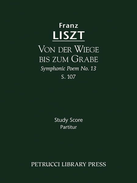 Von der Wiege bis zum Grabe (Symphonic Poem No. 13), S. 107