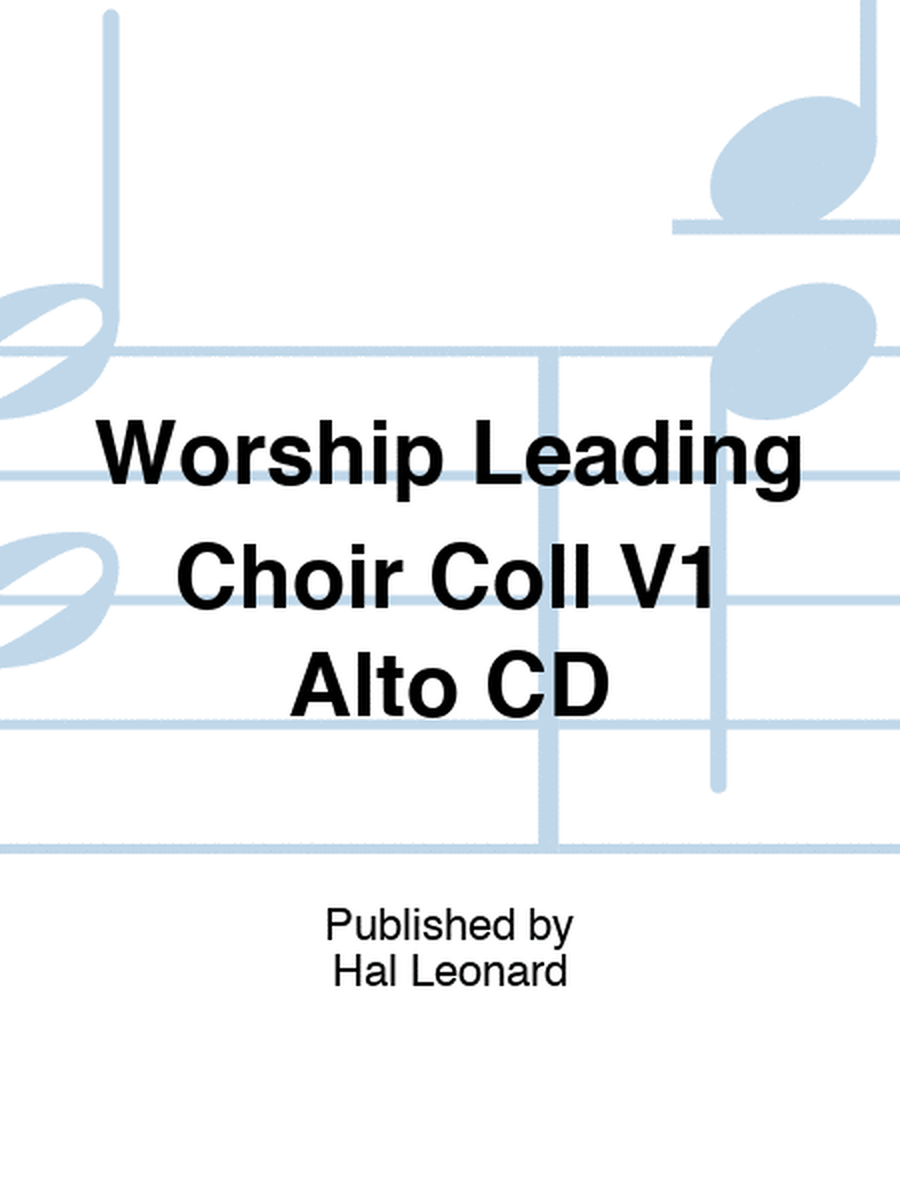 Worship Leading Choir Coll V1 Alto CD