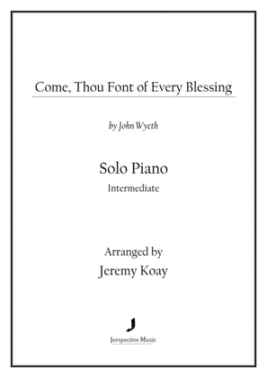 Come, Thou Fount of Every Blessing (Solo Piano)