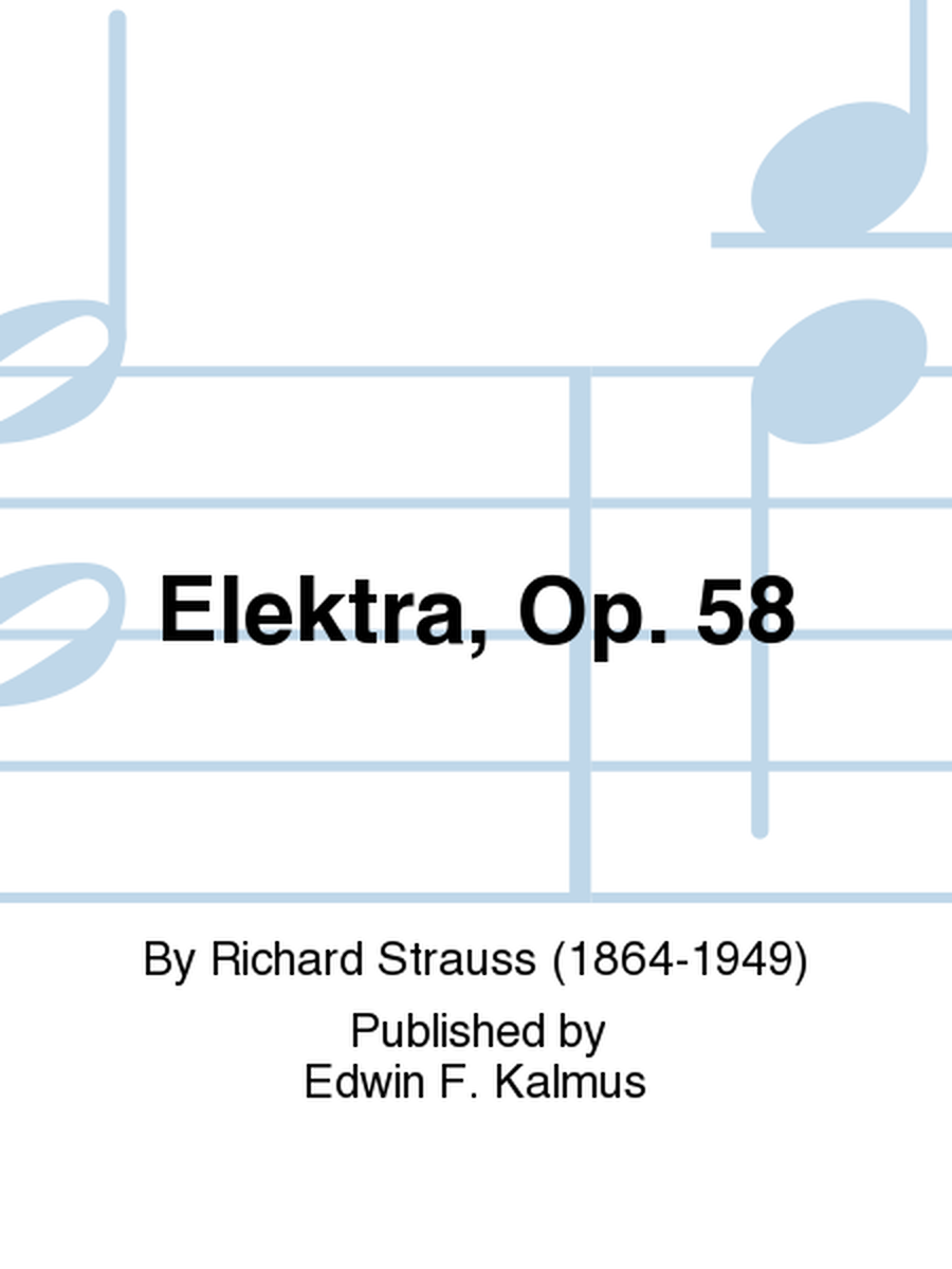 Elektra, Op. 58