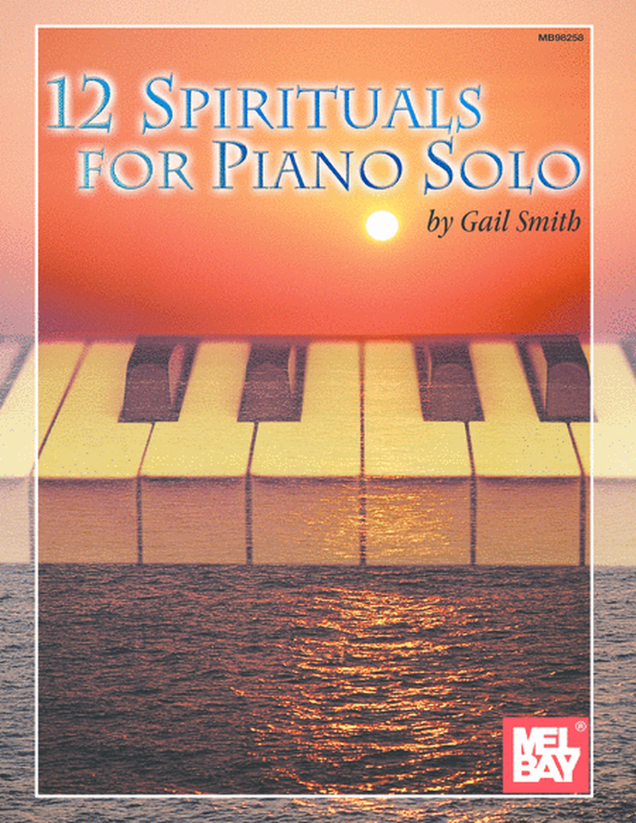 12 Spirituals for Piano Solo