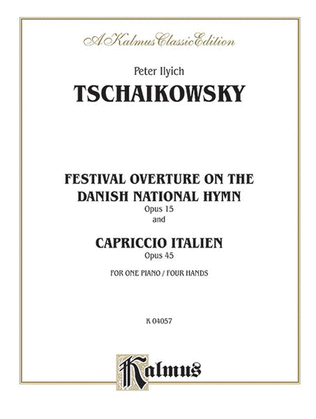 Book cover for Festival Overture on the Danish National Hymn, Op. 15, and Capriccio Italien, Op. 45