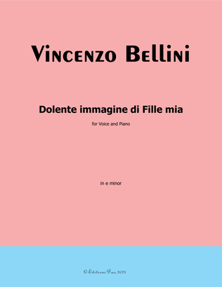 Book cover for Dolente immagine di Fille mia, by Vincenzo Bellini, in e minor