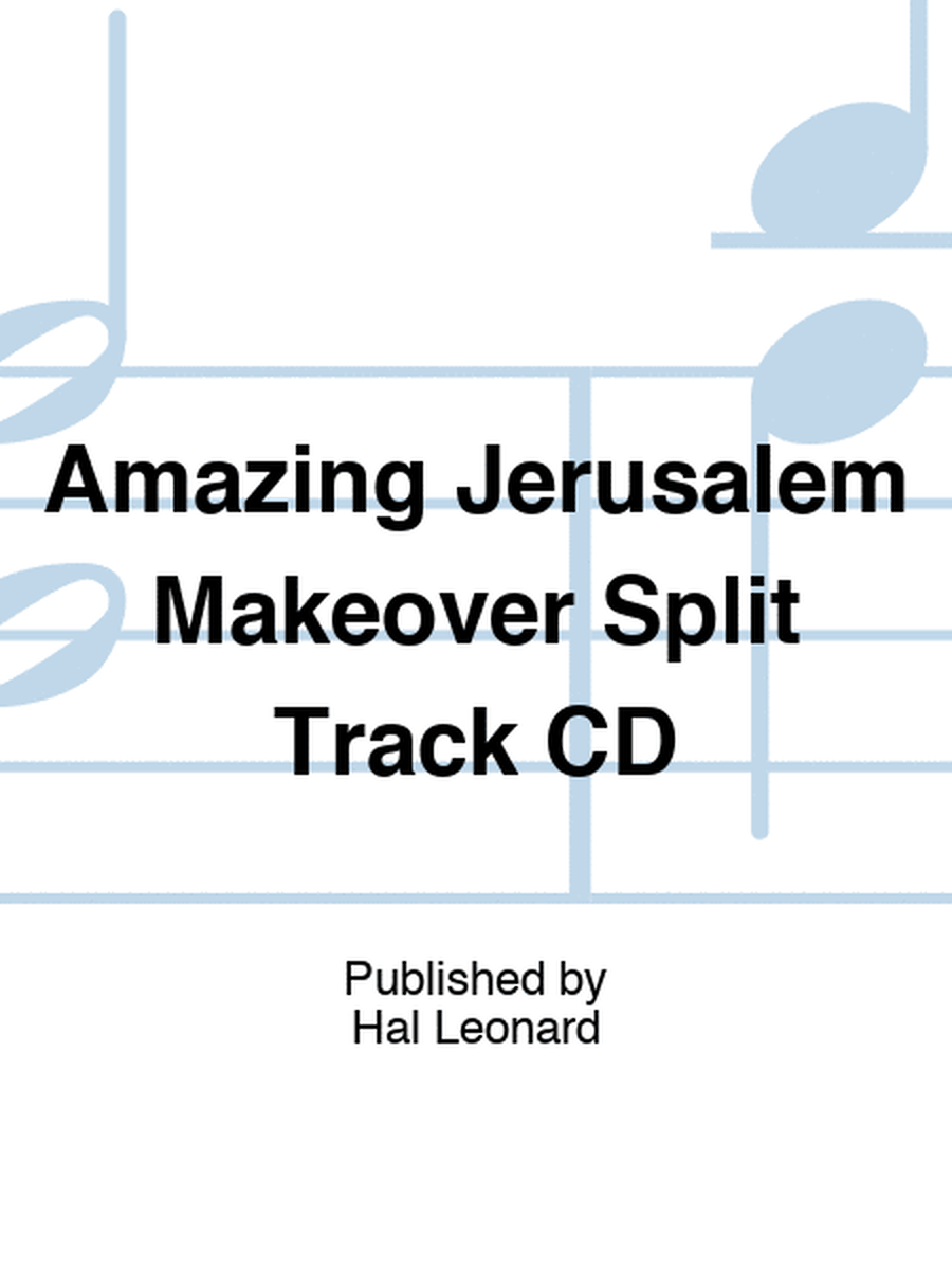 Amazing Jerusalem Makeover Split Track CD