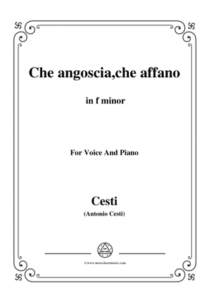 Book cover for Cesti-Che angoscia,che affano,from 'Il Pomo d'oro',in f minor,for Voice and Piano