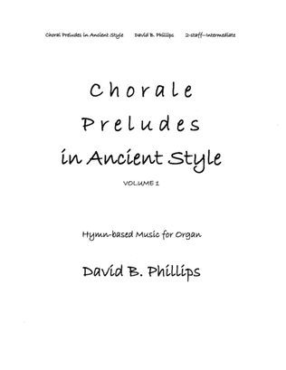 Book cover for Chorale Preludes in Ancient Style, Volume 1