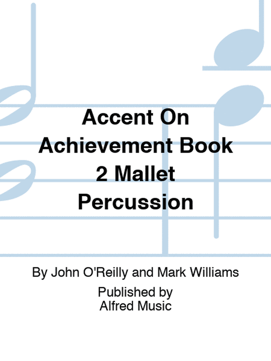 Accent On Achievement Book 2 Mallet Percussion