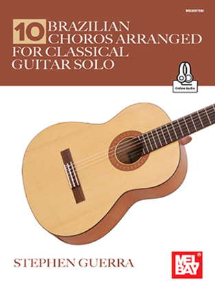 Book cover for 10 Brazilian Choros Arranged for Classical Guitar Solo