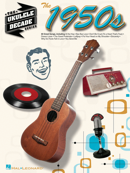 The 1950s (The Ukulele Decade Series)