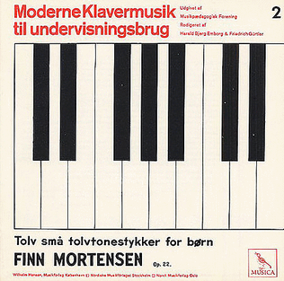 Book cover for Finn Mortensen: Twelve Small 12-Tone Pieces For Children Op.22