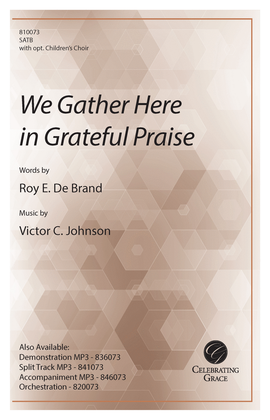 We Gather Here in Grateful Praise