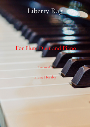 Book cover for "Liberty Rag" For Flute Duet and Piano