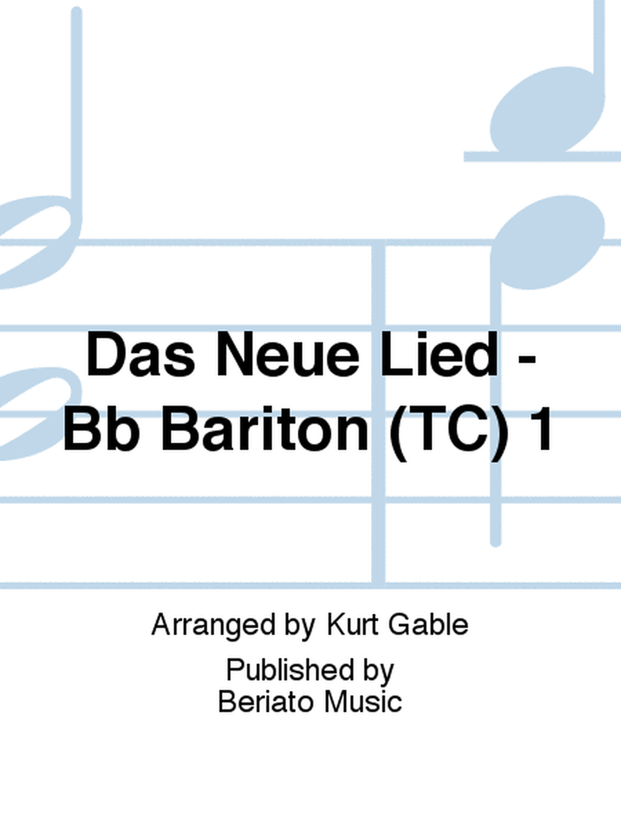 Das Neue Lied - Bb Bariton (TC) 1