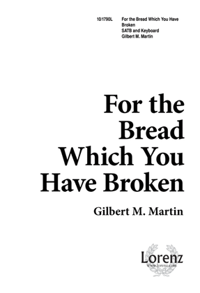 Book cover for For the Bread Which You Have Broken