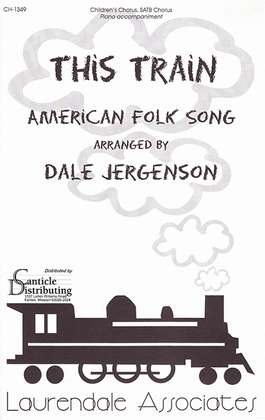 Book cover for This Train (Choral Score)