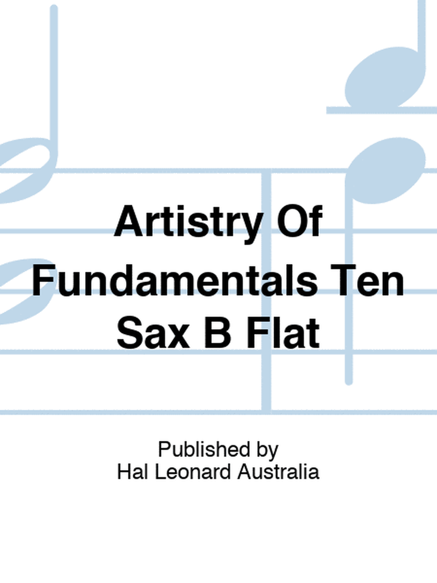 Artistry Of Fundamentals Ten Sax B Flat