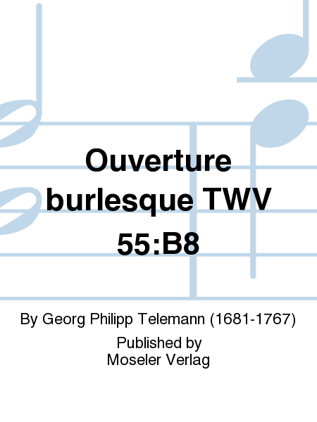 Ouverture burlesque TWV 55:B8