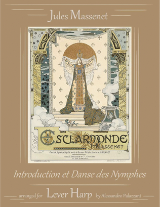 ESCLARMONDE: Introduction et Dance des Nymphes - Solo Lever Harp