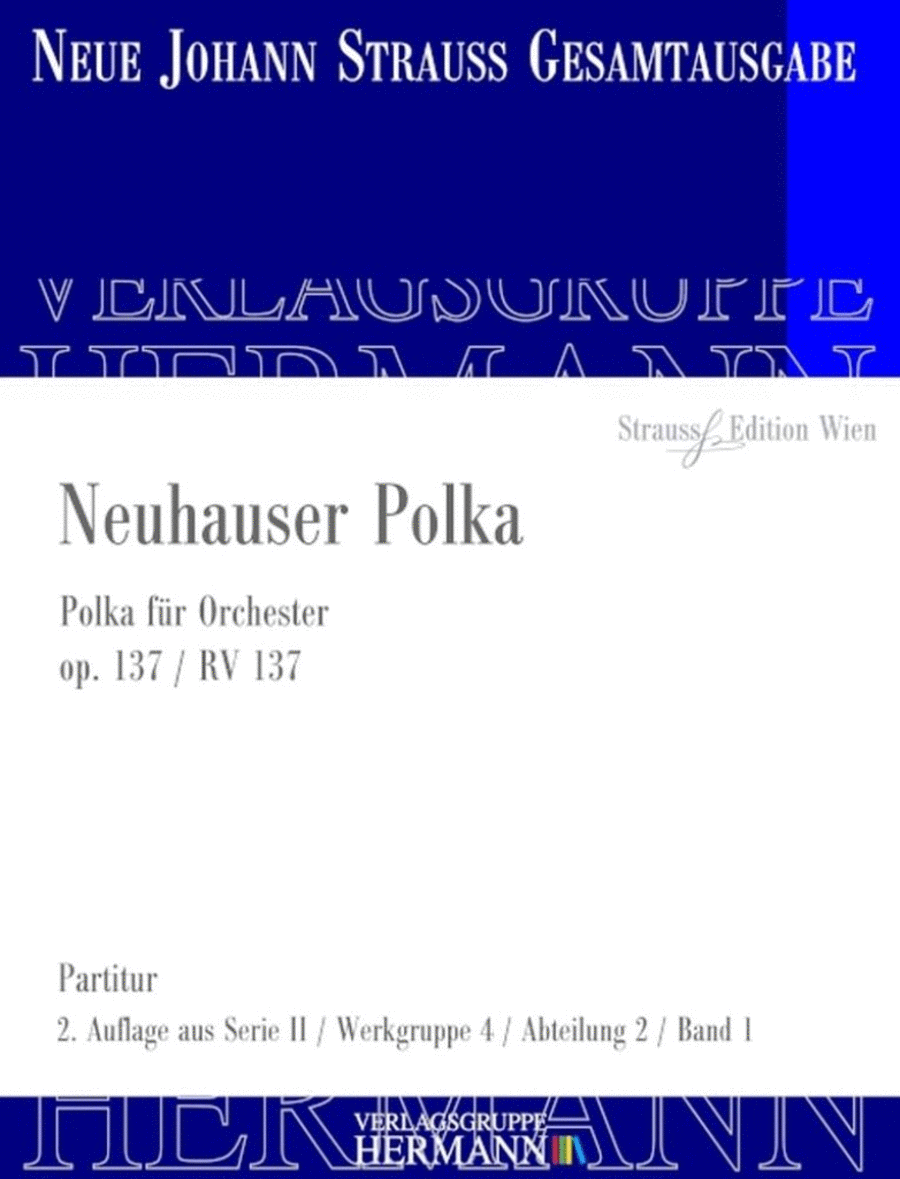 Neuhauser Polka Op. 137 RV 137