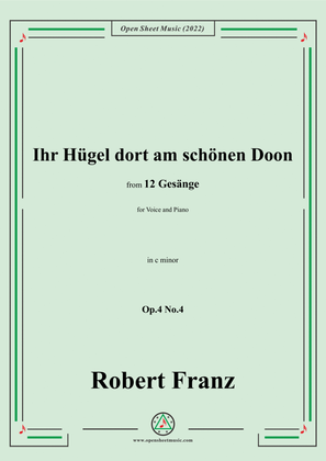 Book cover for Franz-Ihr Hugel dort am schonen Doon,in c minor,Op.4 No.4